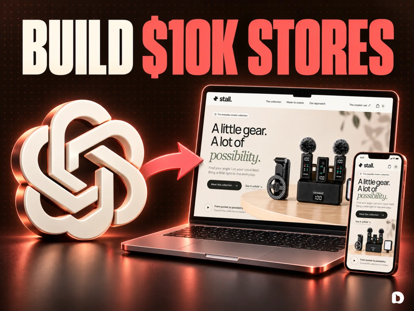 A large GPT logo points through a coral arrow to the actual Stall store on laptop and phone mockups, beneath BUILD $10K STORES with no full stop.